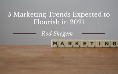 5 Expected Marketing Trends to Flourish in 2021