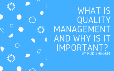 What is Quality Management and Why is it Important?