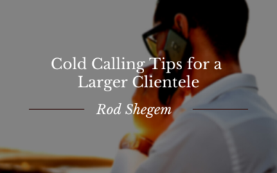 Cold Calling Tips for a Larger Clientele